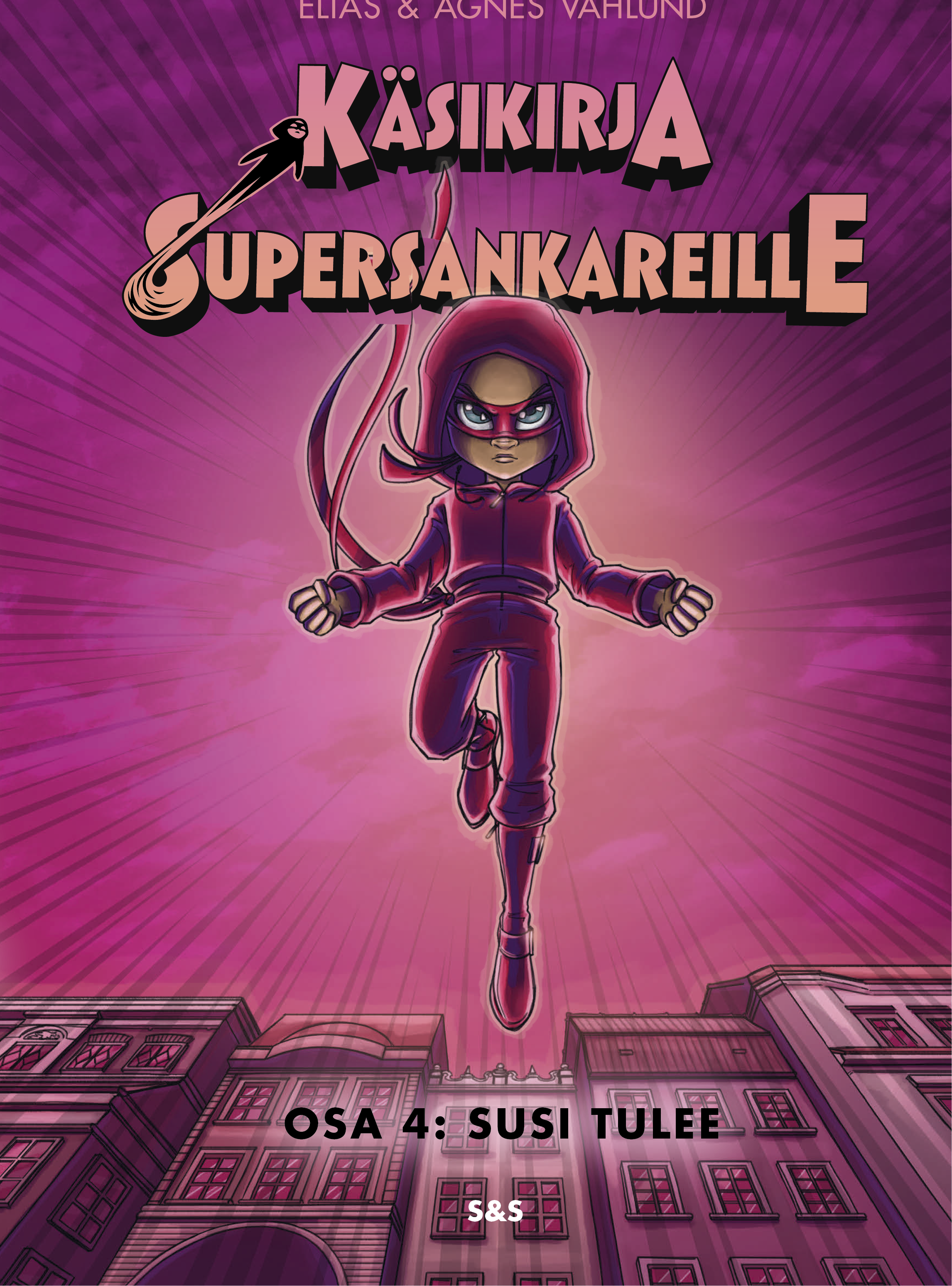 Käsikirja supersankareille - Osa 4: Susi tulee