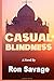 Casual Blindness