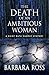The Death of an Ambitious Woman by Barbara  Ross