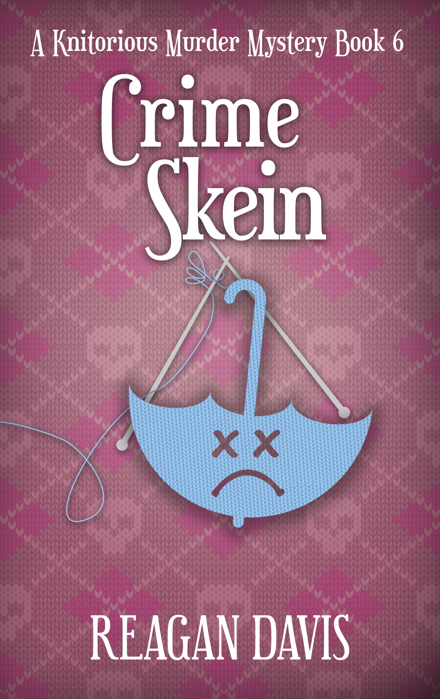 Crime Skein (A Knitorious Murder Mystery, #6)