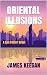 Oriental Illusions by James  Keegan