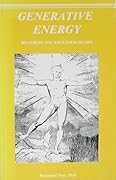 Generative Energy: Protecting and Restoring the Wholeness of Life
