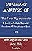 Summary Analysis Of The Four Agreements: A Practical Guide to Personal Freedom. A Toltec Wisdom Book By Don Miguel Ruiz and Janet Mills
