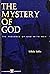 The Mystery of God