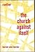 The Church Against Itself