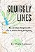 Squiggly Lines: Map and Com...