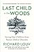 Last Child in the Woods by Richard Louv