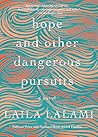 Hope and Other Dangerous Pursuits by Laila Lalami