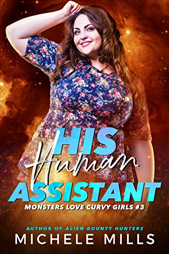 His Human Assistant (Monsters Love Curvy Girls #3)