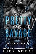 Pretty Little Savage (Sick Boys, #1)