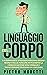 Linguaggio del Corpo by Pietro Moretti