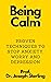 Being Calm: Proven Techniqu...