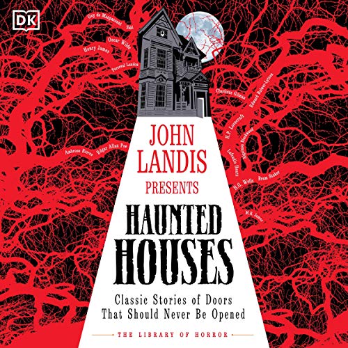 Haunted Houses: Classic Stories of Doors That Should Never Be Opened (Library of Horror, #1)