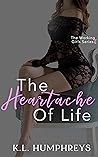 The Heartache Of Life (Working Girls, #6)