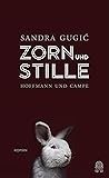 Zorn und Stille