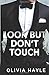 Look But Don't Touch