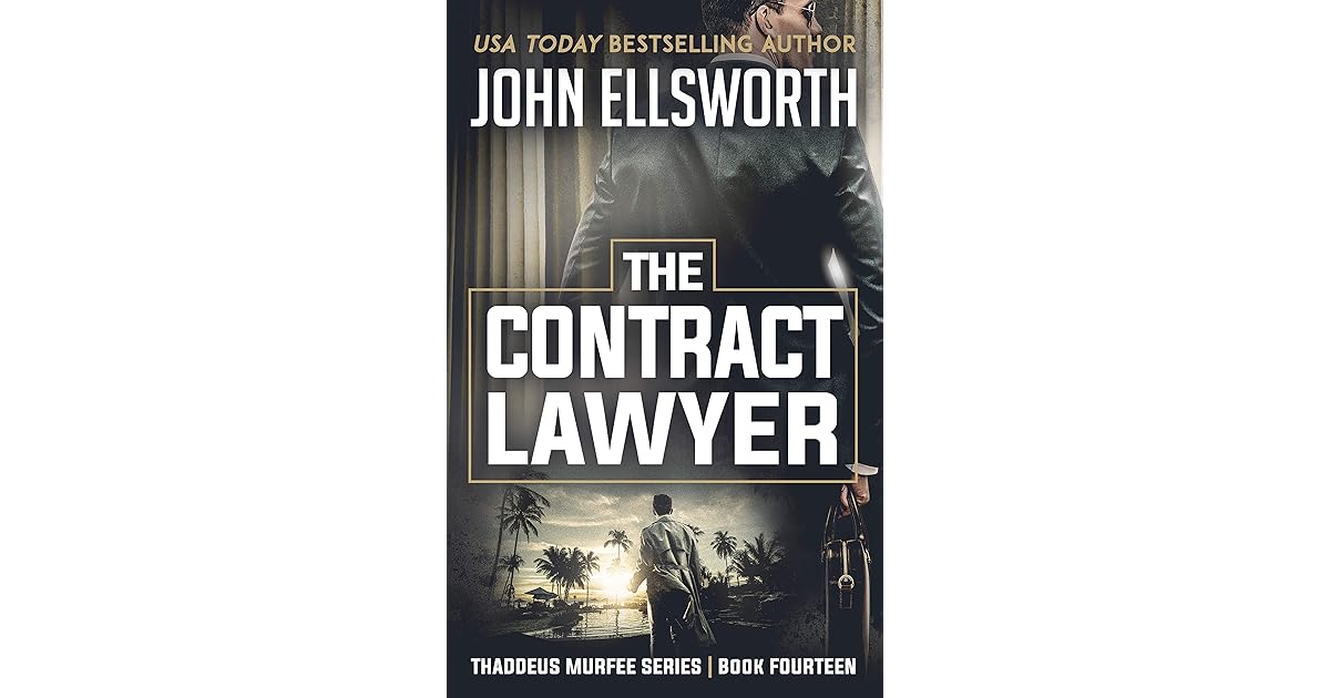 The Contract Lawyer by John Ellsworth