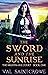 The Sword and the Sunrise (...