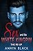 Sex and the White Kingpin by Amaya Black