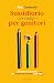 Sussidiario per genitori (c...