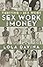 Thriving in Sex Work: Sex Work and Money: Personal Finance Advice for Sex Workers