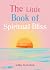 The Little Book of Spiritual Bliss (The Gaia Little Books)