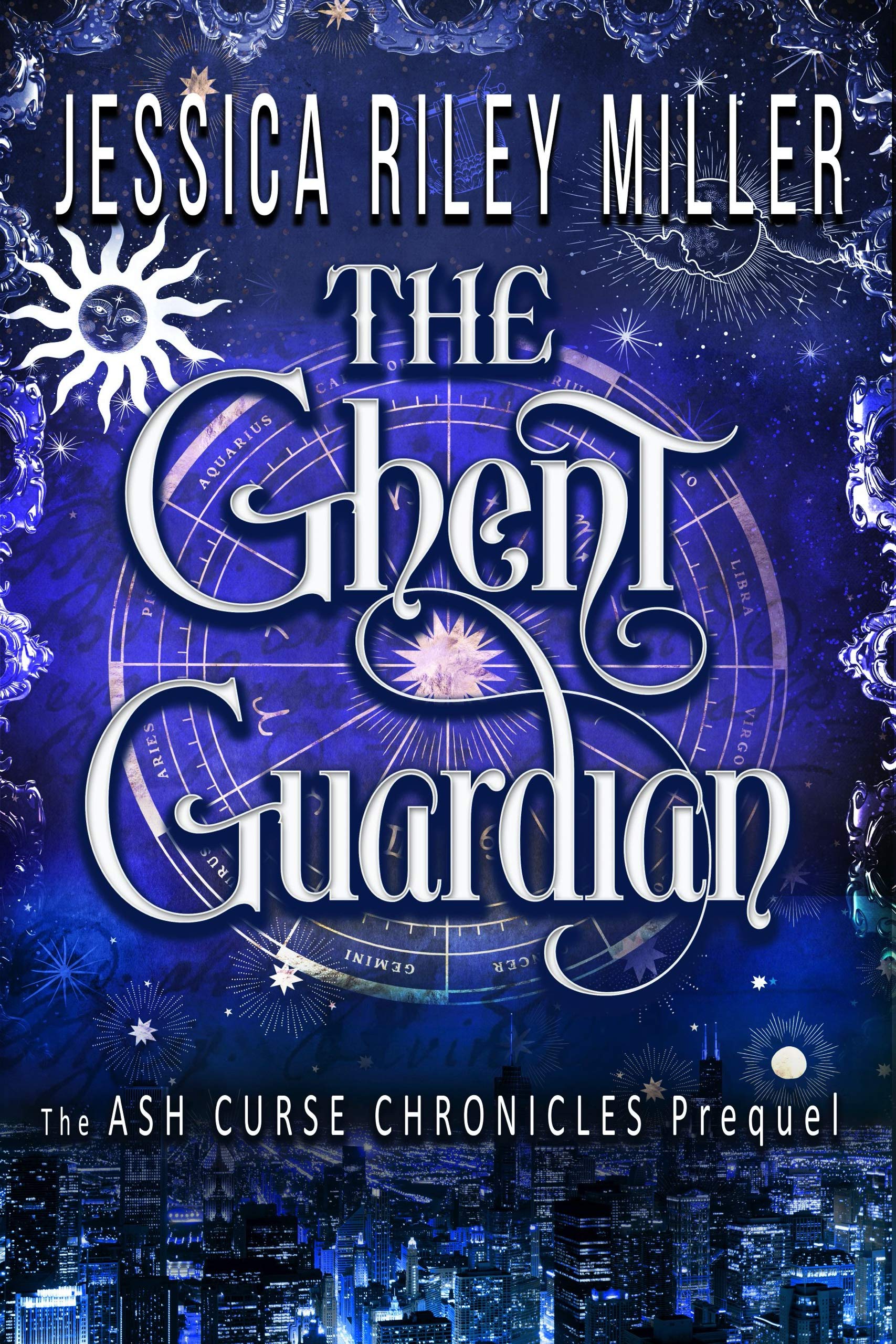The Ghent Guardian: The Ash Curse Chronicles Prequel (Kindle Edition)