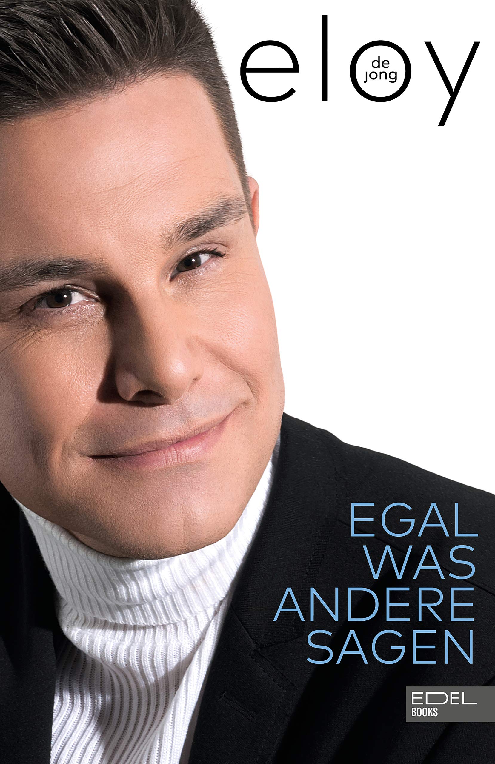 Egal was andere sagen: Autobiografie (German Edition)