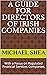A Guide For Directors of Irish Companies by Michael Shea