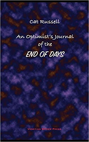 An Optimist's Journal of the End of Days and Other Stories