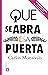 Que se abra esa puerta. Crónicas y ensayos sobre la diversidad sexual (Colección Popular) (Spanish Edition)