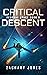 Critical Descent