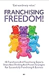 Franchising Freed...