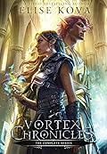 Vortex Chronicles: The Complete Series