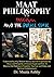 Maat Philosophy Versus Fascism and the Police State: Understanding why Modern Society does not Experience the Peace and Prosperity of Ancient Egypt ... Law and Order, and Spiritual Enlightenment
