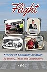 Flight: Stories of Canadian Aviation, Vol. 1