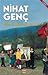 Bizim de Günümüz Gelecek by Nihat Genç Bizim de Günümüz Gelecek by Nihat Genç