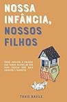 Nossa infância, n...
