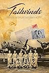 Tailwinds: How Love, Faith and a Future Saint Lifted an Airman Through WWII