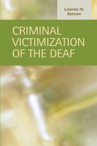 Criminal Victimization of the Deaf