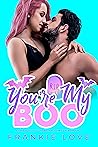 You're My Boo by Frankie Love