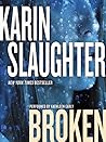 Broken by Karin Slaughter