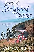 Secrets of Songbird Cottage