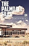 Contaminant (The Palmdale Files Book 4)