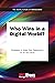 Who Wins in a Digital World?: Strategies to Make Your Organization Fit for the Future (The Digital Future of Management)