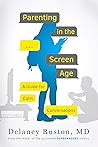 Parenting in the Screen Age: A Guide for Calm Conversations