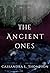 The Ancient Ones (The Ancie...