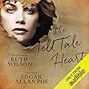 The Tell-Tale Heart by Edgar Allan Poe The Tell-Tale Heart by Edgar Allan Poe