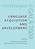 Language Acquisition and Development: Proceedings of Gala 2009
