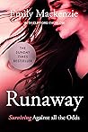 Runaway: Surviving against all the odds